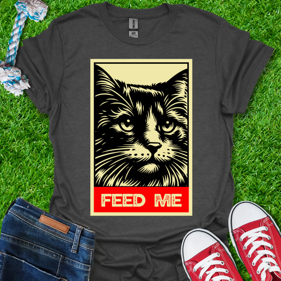 Feed Me T-Shirt