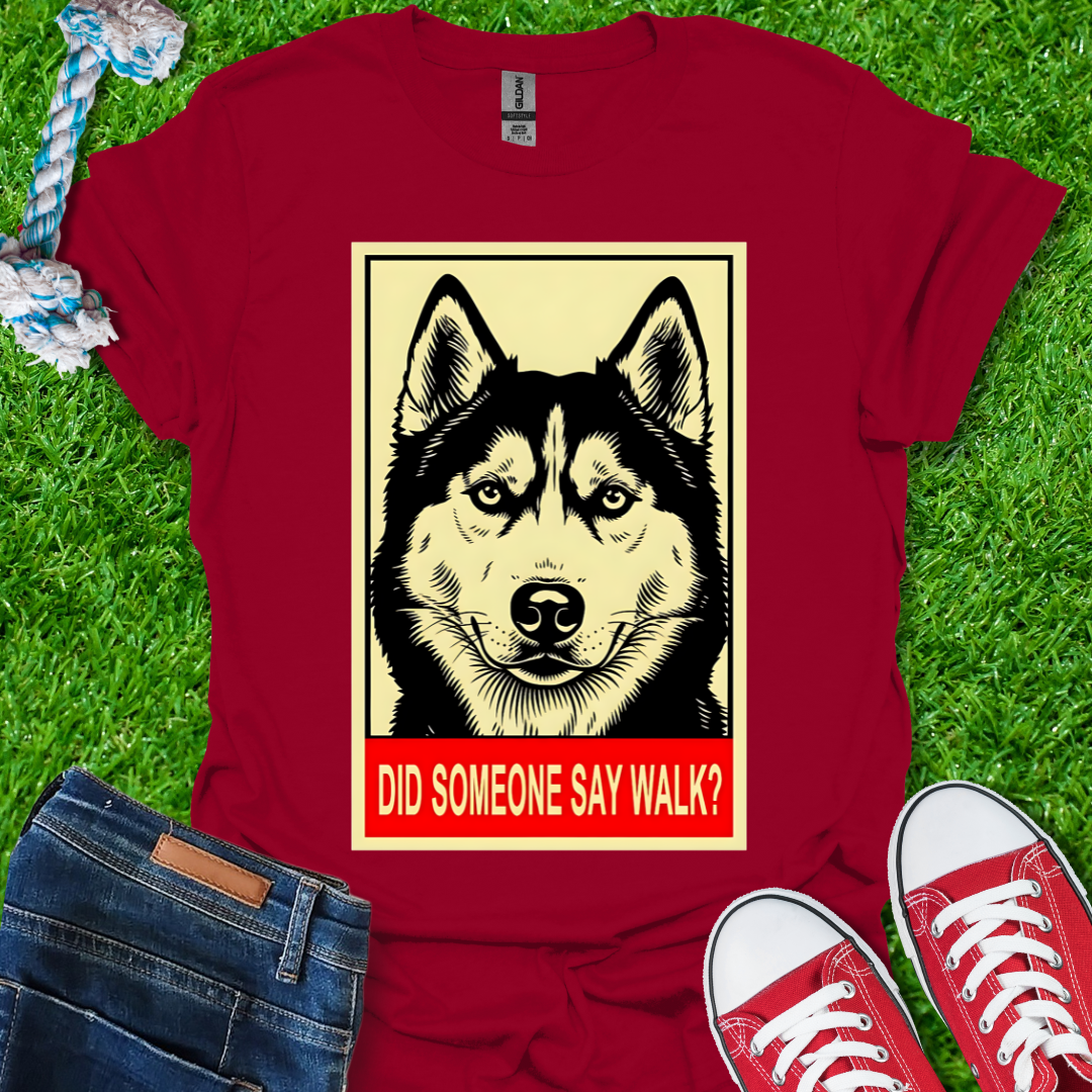 Say Walk T-Shirt