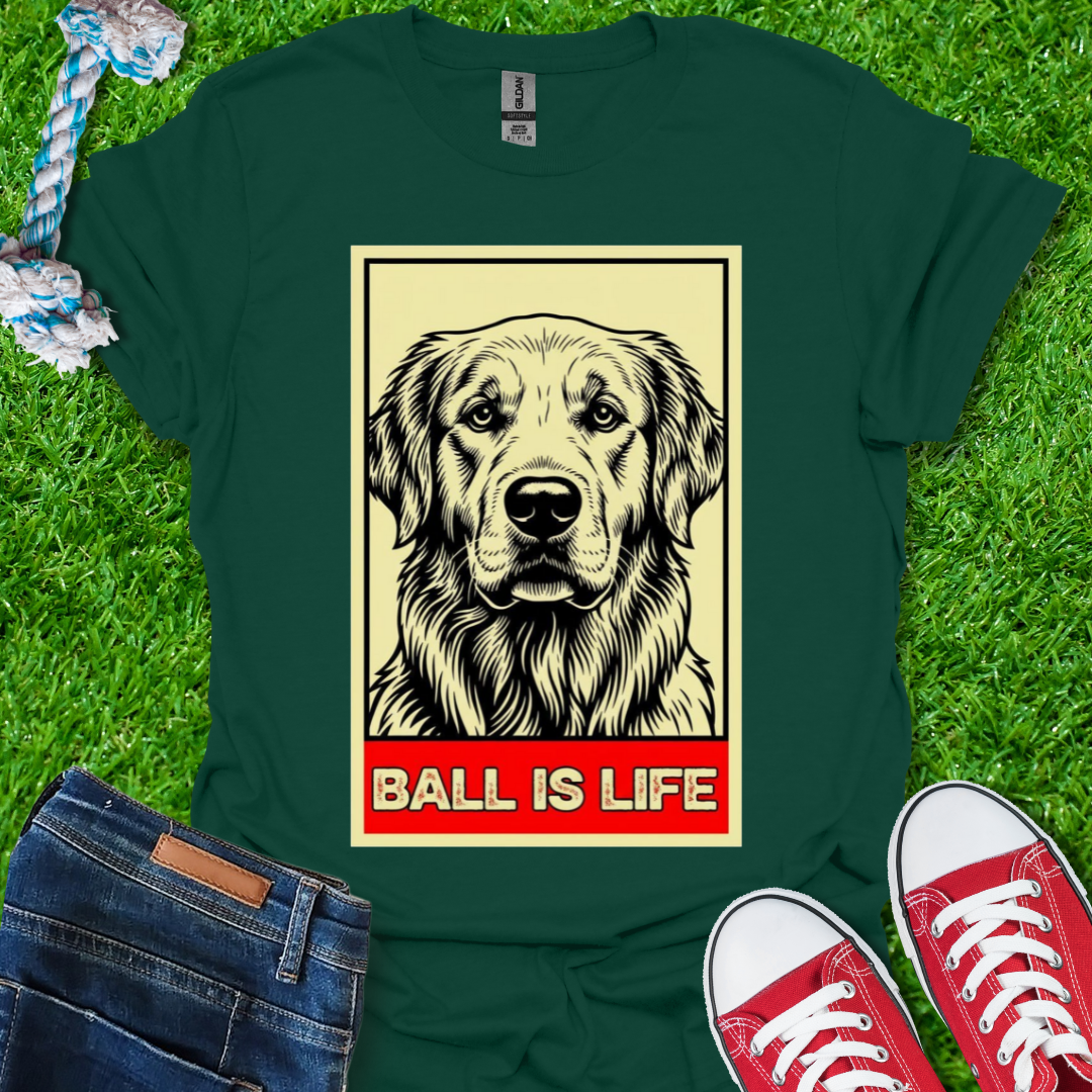 Ball is Life T-Shirt