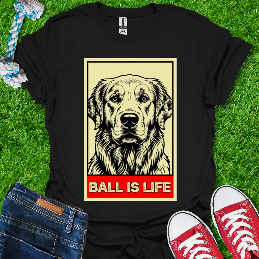 Ball is Life T-Shirt