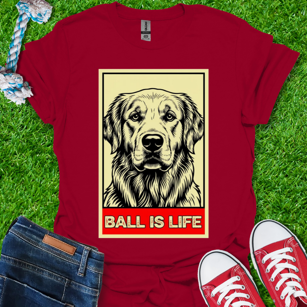 Ball is Life T-Shirt