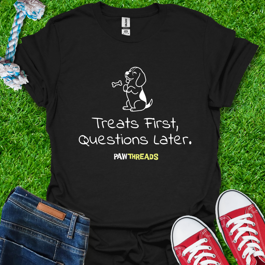 Treats First T-Shirt