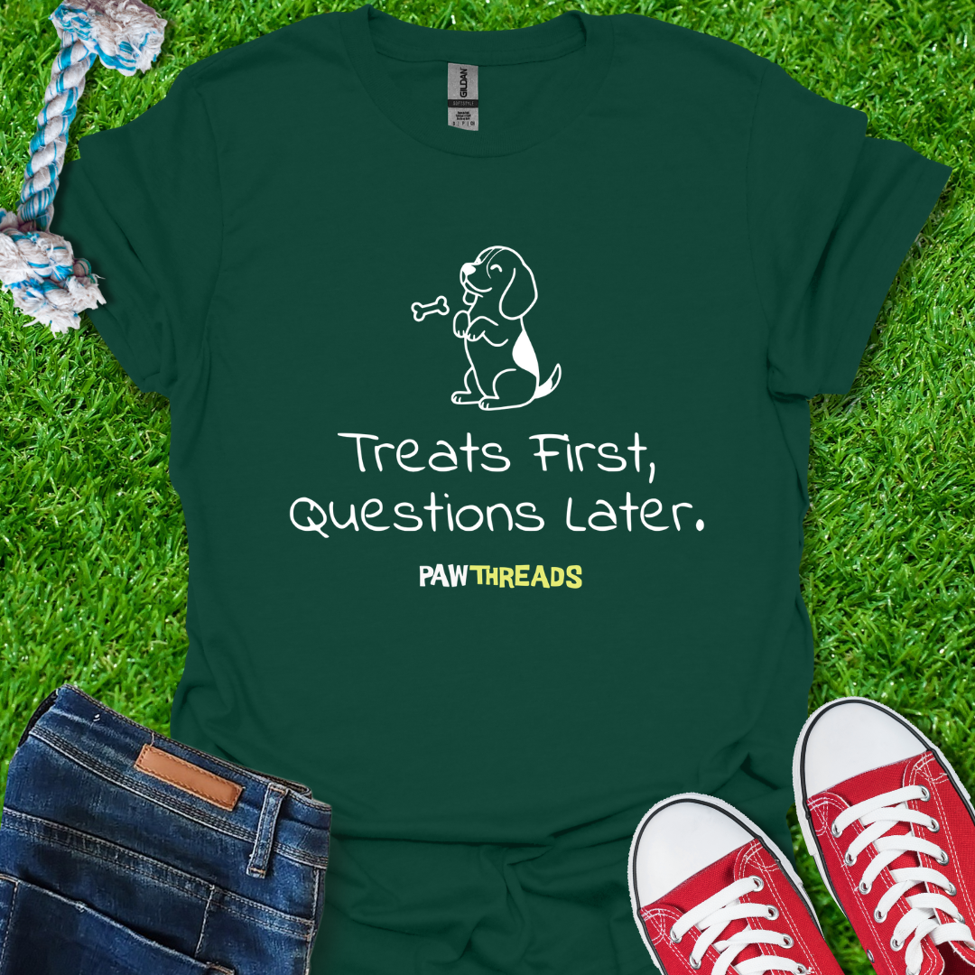 Treats First T-Shirt