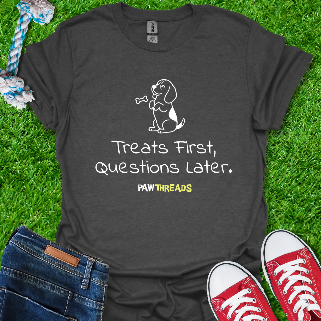 Treats First T-Shirt