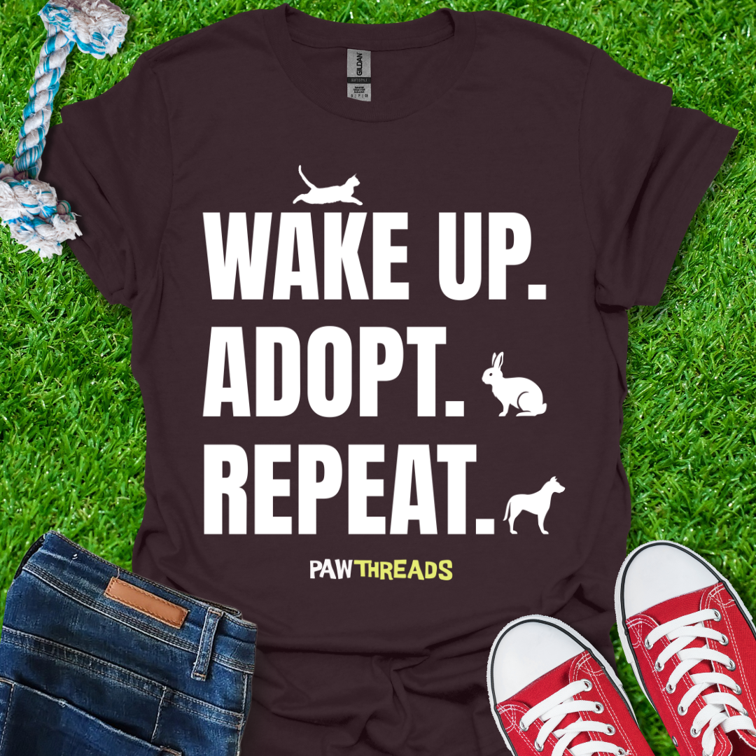 Wake up, Adopt T-Shirt