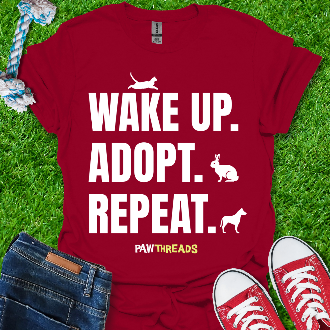 Wake up, Adopt T-Shirt