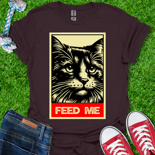 Feed Me T-Shirt