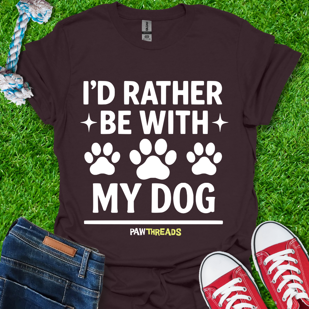 Be With My Dog T-Shirt