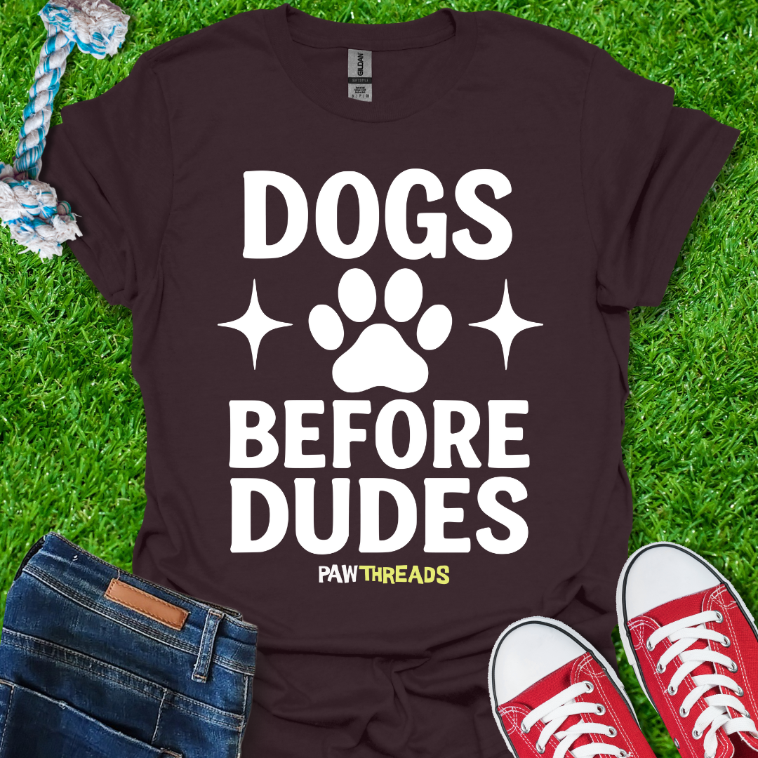 Dogs before Dudes T-Shirt