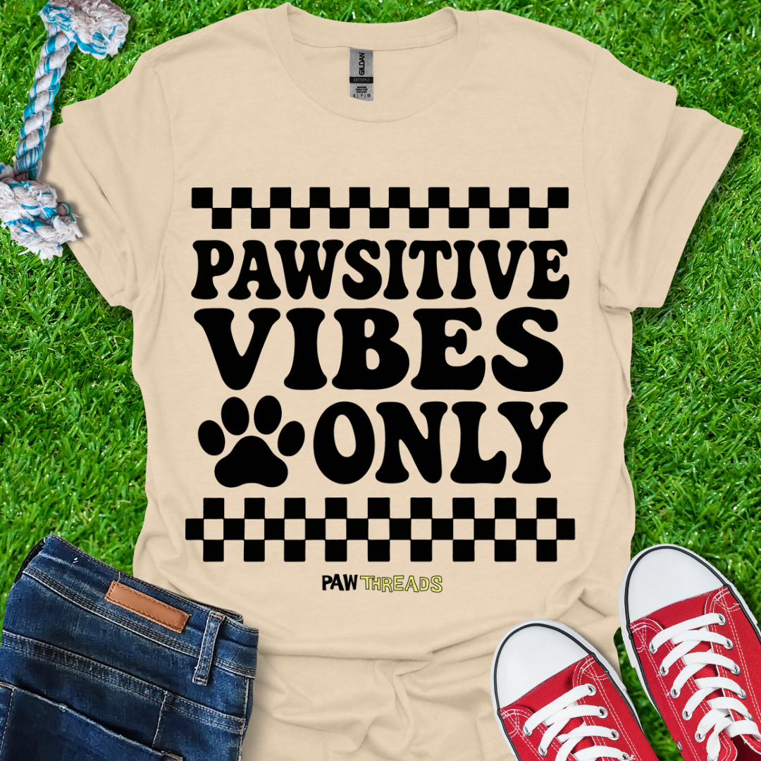 Pawsitive Vibes Only T-Shirt