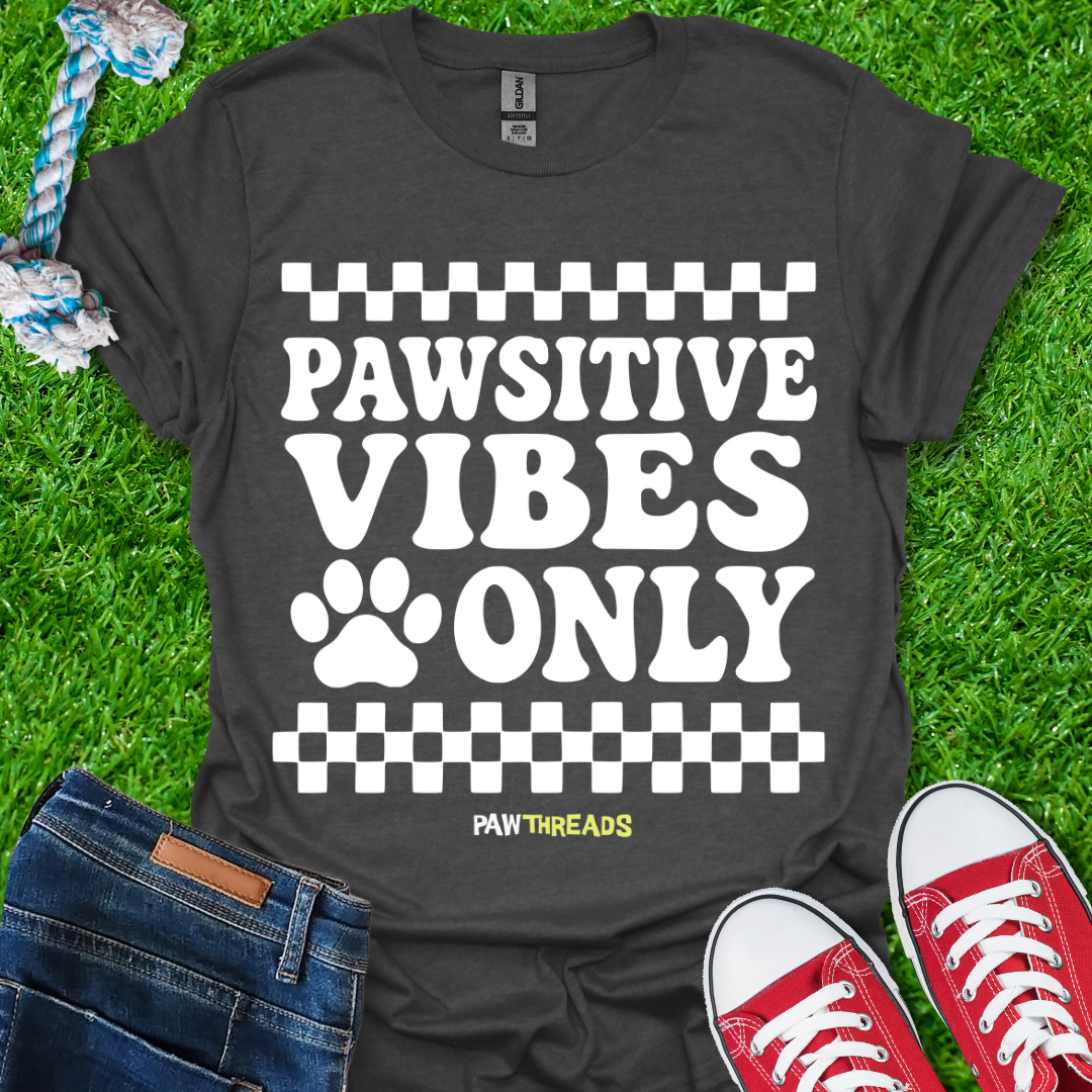 Pawsitive Vibes Only T-Shirt
