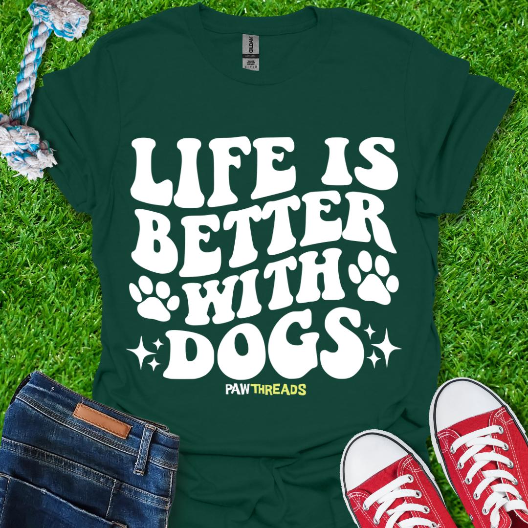 Life is Better T-Shirt