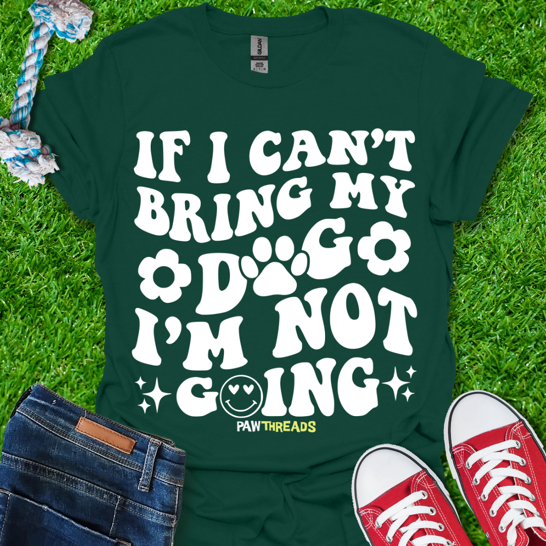Bring My Dog T-Shirt