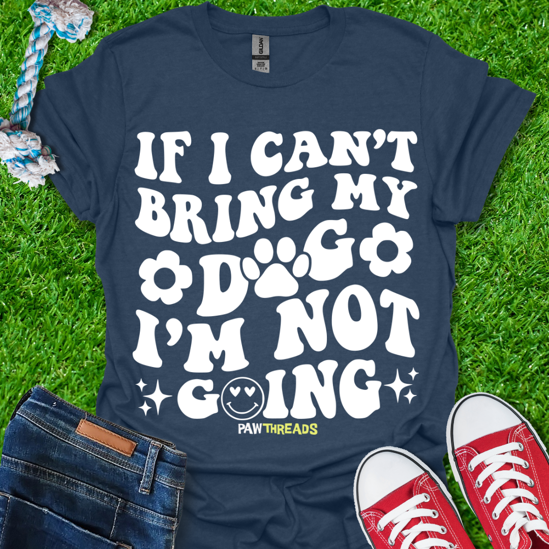 Bring My Dog T-Shirt