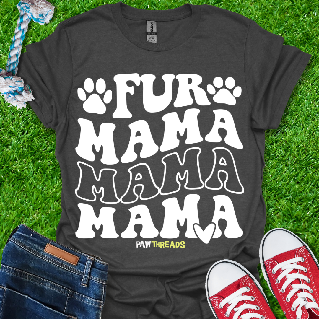 Fur Mama T-Shirt
