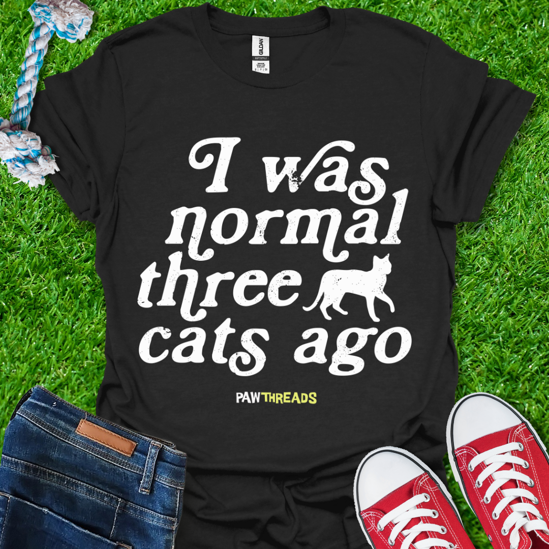 Three Cats Ago T-Shirt