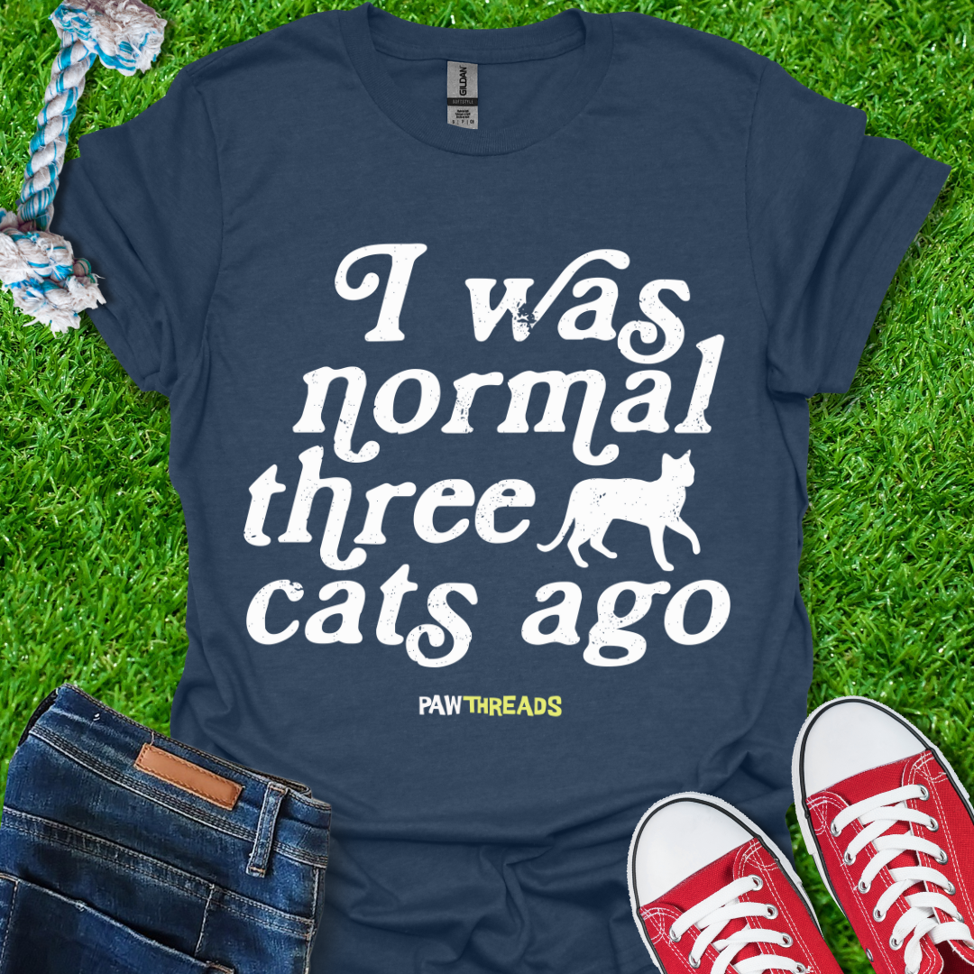 Three Cats Ago T-Shirt