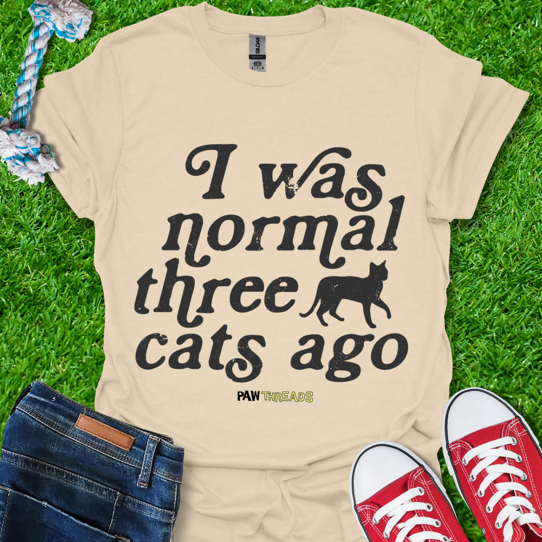 Three Cats Ago T-Shirt