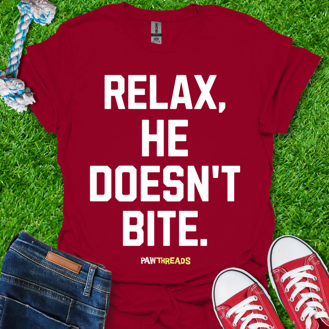 He Doesn't Bite T-Shirt