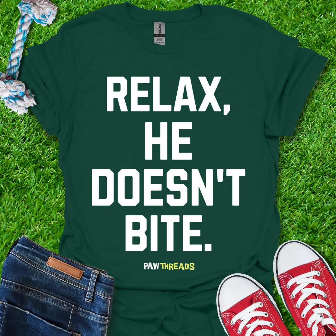 He Doesn't Bite T-Shirt