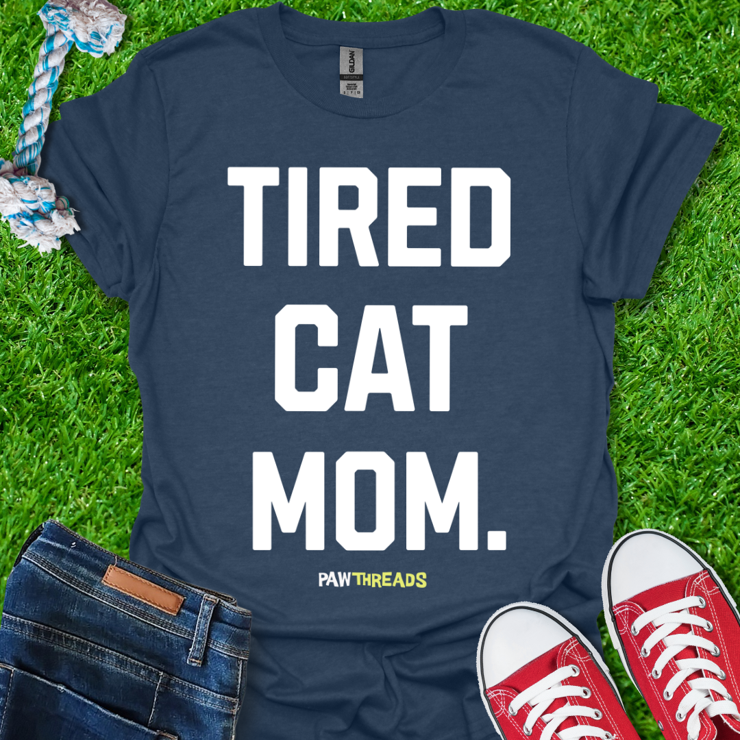Tired Cat Mom T-Shirt