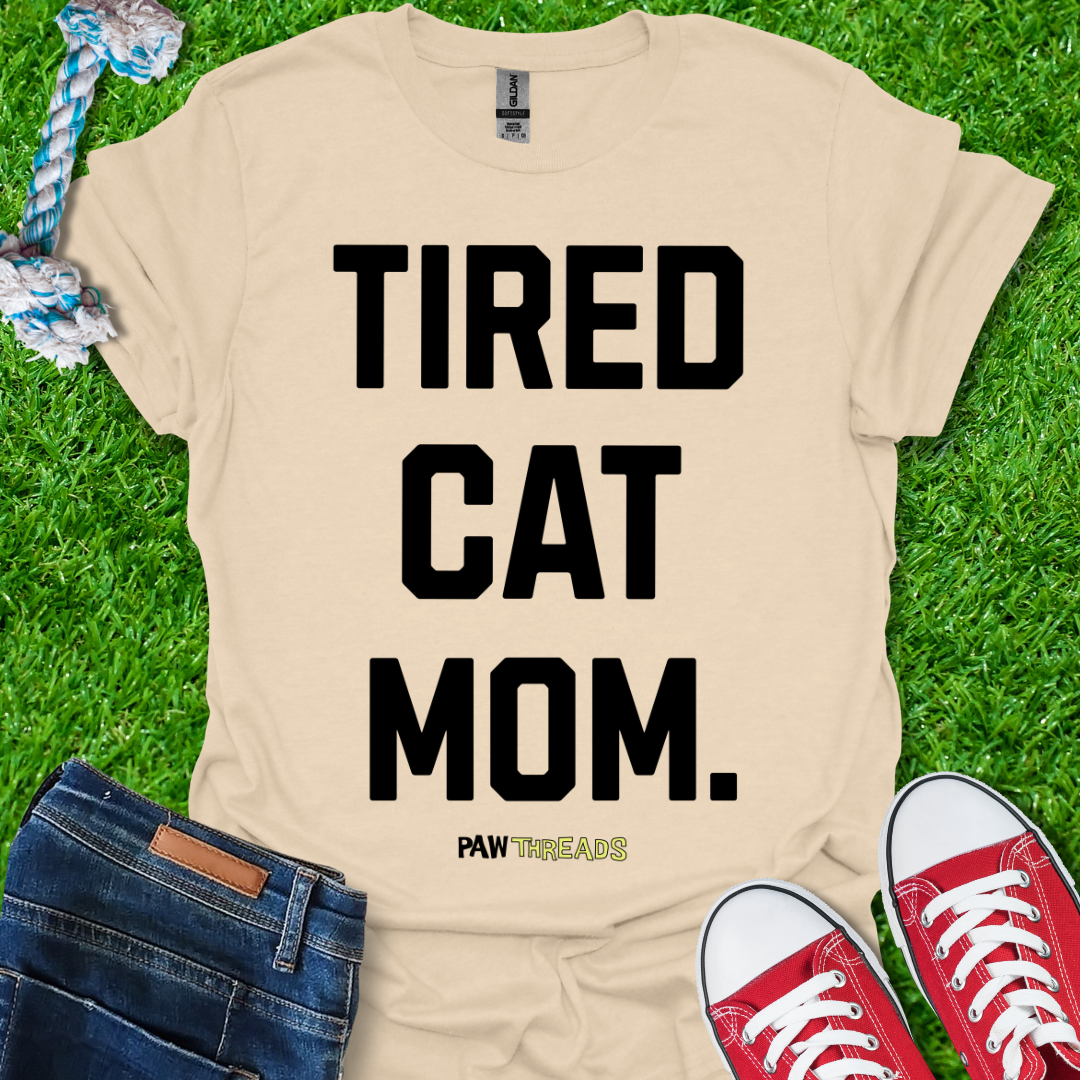 Tired Cat Mom T-Shirt