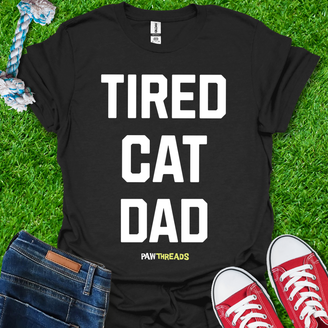 Tired Cat Dad T-Shirt