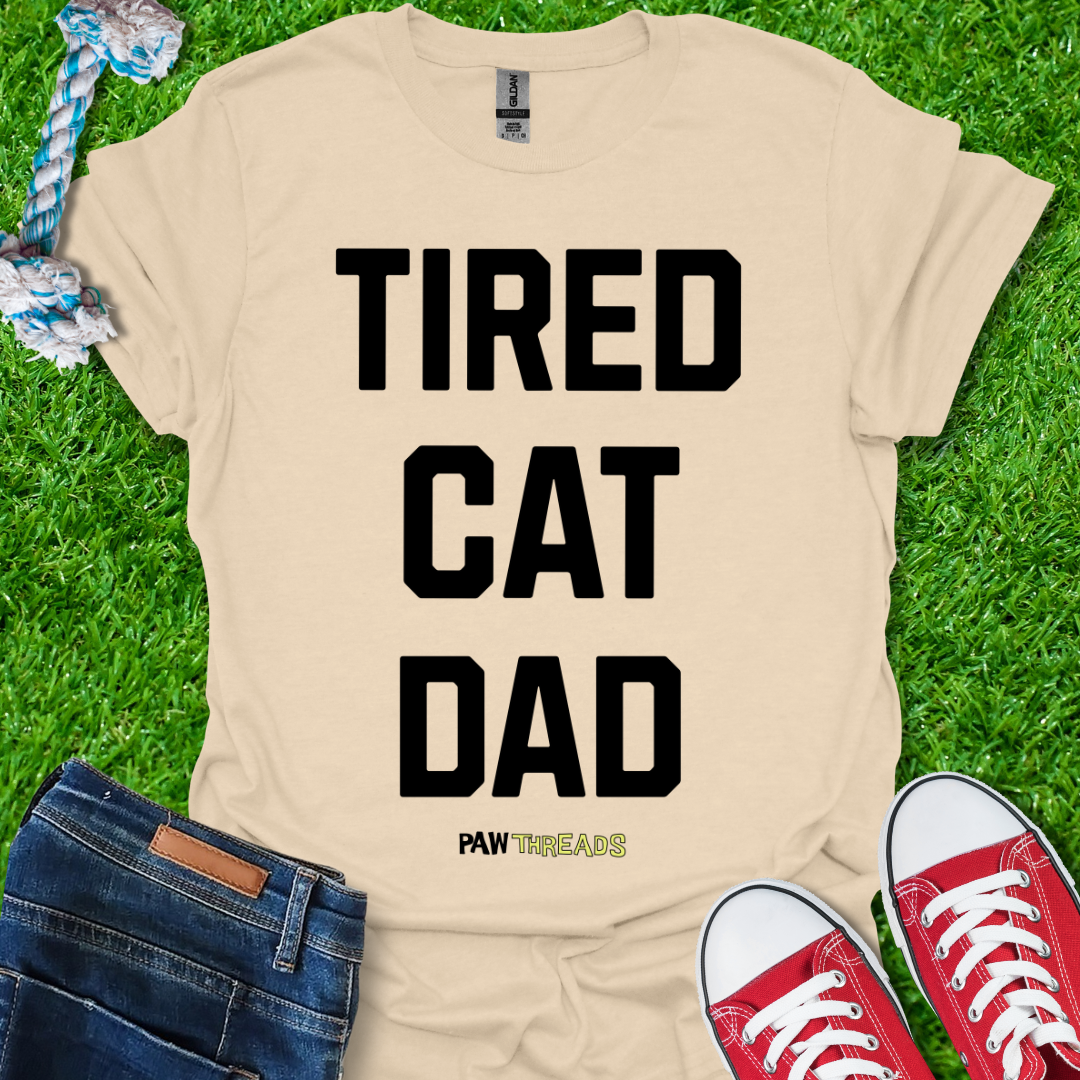 Tired Cat Dad T-Shirt