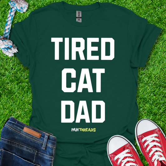 Tired Cat Dad T-Shirt