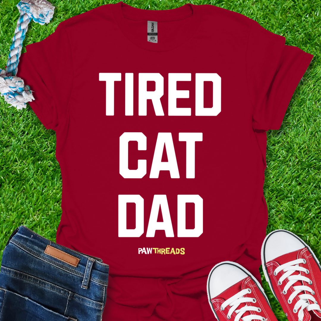 Tired Cat Dad T-Shirt