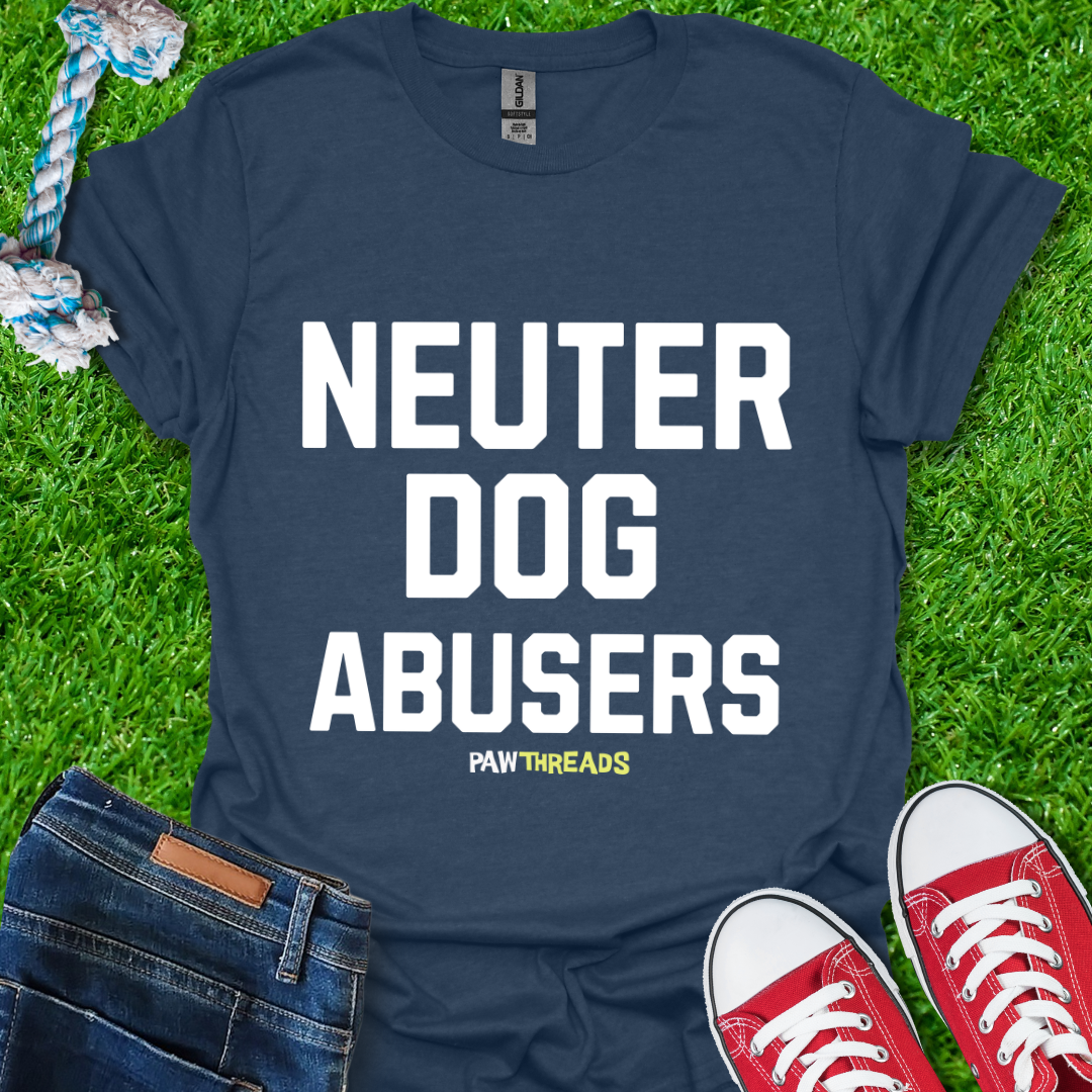 Dog Abusers T-Shirt