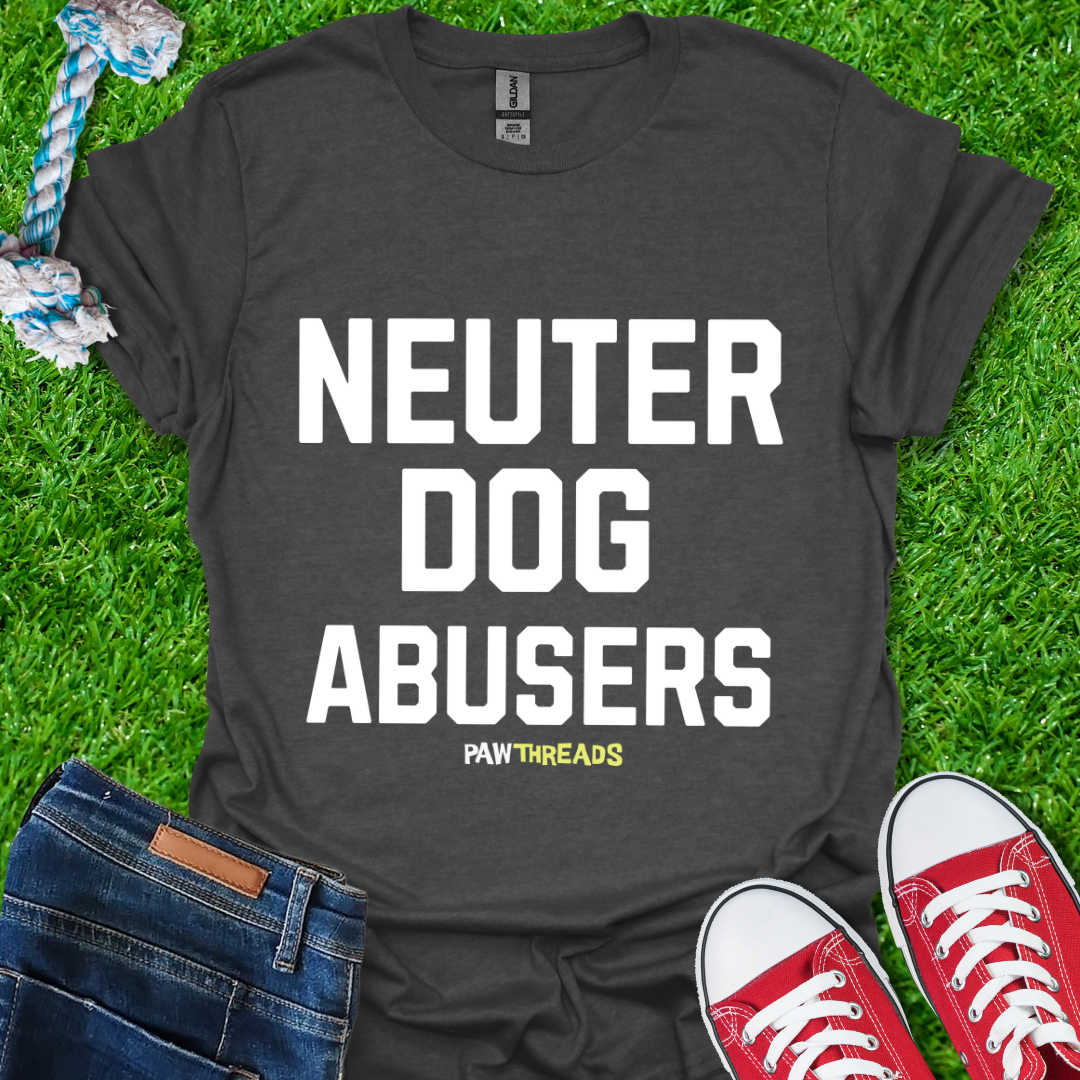 Dog Abusers T-Shirt