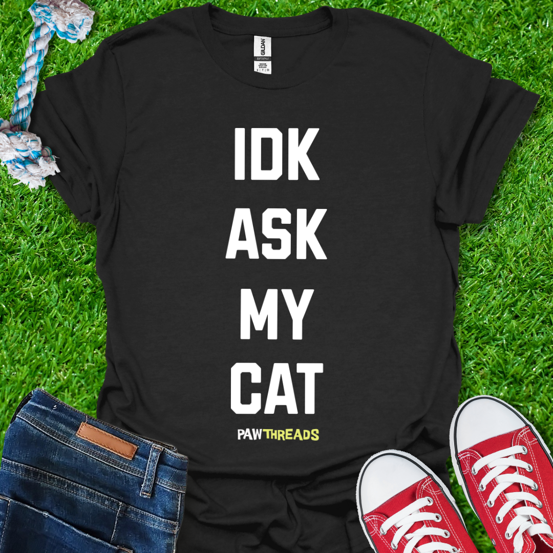 Ask My Cat T-Shirt